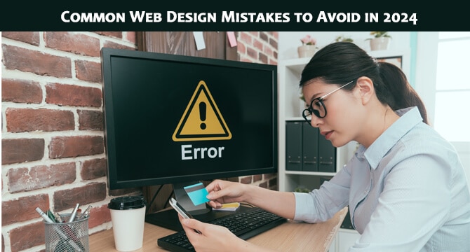 Common Web Design Mistakes to Avoid in 2024