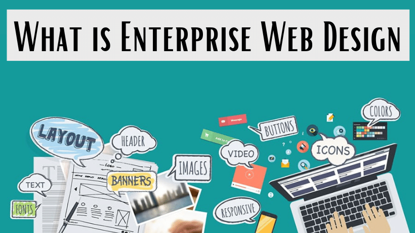 What is Enterprise Web Design