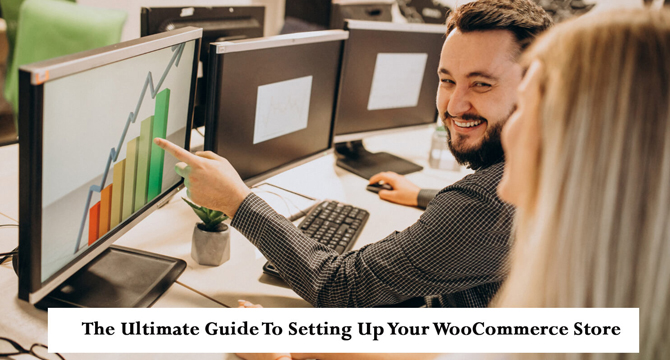 The ultimate guide to setting up your WooCommerce store