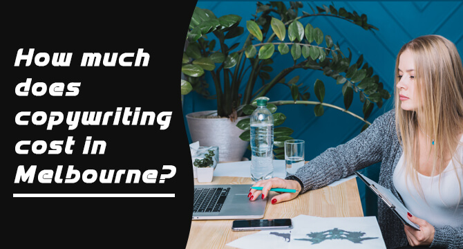 How much does copywriting cost in Melbourne