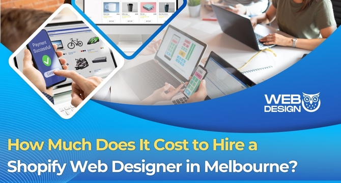 How Much Does It Cost to Hire a Shopify Web Designer in Melbourne