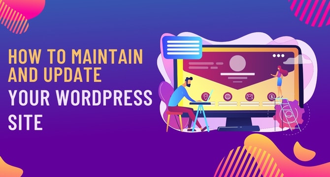 How to Maintain and Update Your WordPress Site