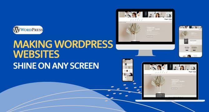 Making WordPress Websites-Shine on Any Screen